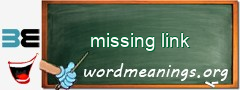 WordMeaning blackboard for missing link